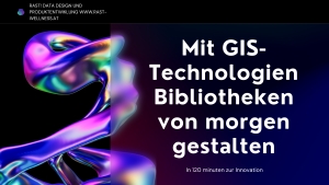 GIS in Bibliotheken: Workshop bei der Tagung in Graz